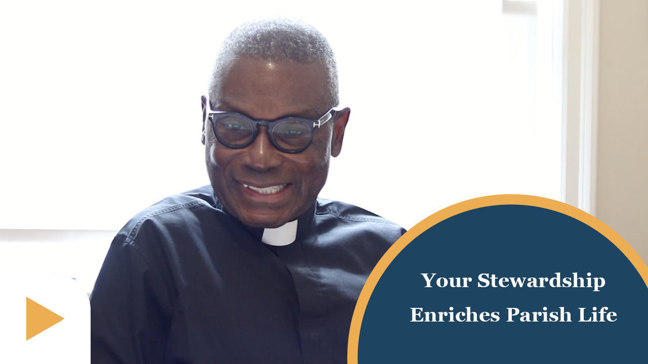 Your Stewardship Enriches Parish Life Thumbnail